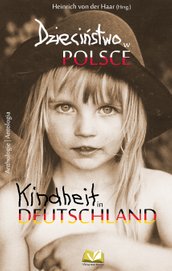 Kindheit in Deutschland - Kindheit in Polen. Dzieciństwo w Polsce - Dzieciństwo w Niemczech 